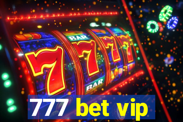 777 bet vip